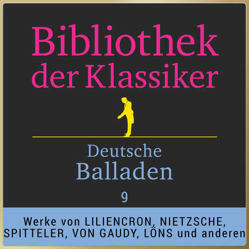 Hoerbuch Bibliothek der Klassiker: Deutsche Balladen 9 - Detlev von Liliencron - Fritsche,Jürgen