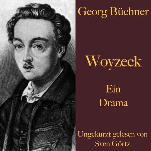 Hoerbuch Georg Büchner: Woyzeck - Georg Büchner - Sven Görtz