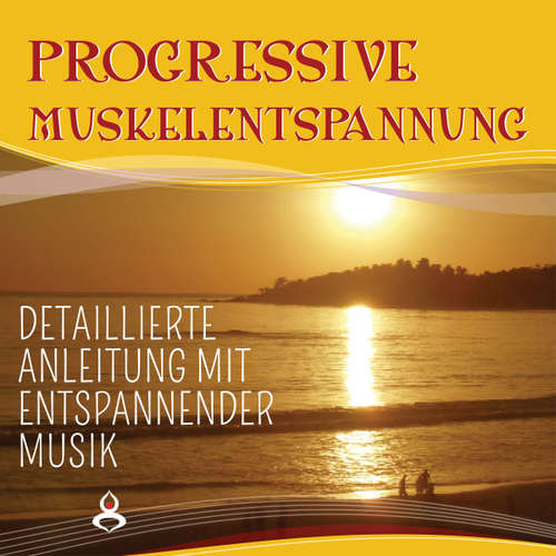 Hoerbuch Progressive Muskelentspannung nach Jacobson - Maximilian Neumann - Maximillian Neumann
