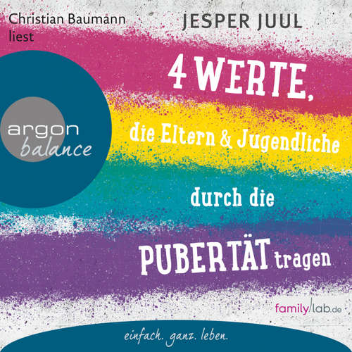 Hoerbuch Vier Werte, die Eltern und Jugendliche durch die Pubertät tragen (Erweiterte Lesefassung) - Jesper Juul - Christian Baumann