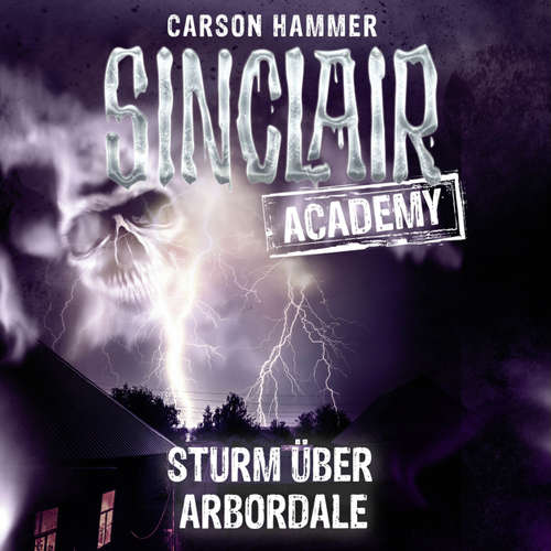 Hoerbuch John Sinclair, Sinclair Academy, Folge 4: Sturm über Arbordale - Carson Hammer - Thomas Balou Martin Hoerbuch John Sinclair, Sinclair Academy, Folge 4: Sturm über Arbordale - Carson Hammer - Thomas Balou Martin