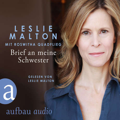 Hoerbuch Brief an meine Schwester - Leslie Malton - Leslie Malton Hoerbuch Brief an meine Schwester - Leslie Malton - Leslie Malton