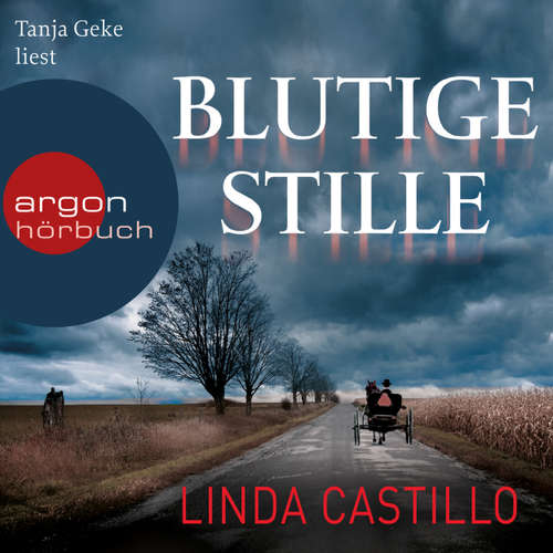 Hoerbuch Blutige Stille - Linda Castillo - Tanja Geke