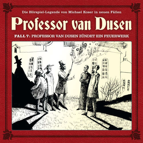 Hoerbuch Professor van Dusen, Die neuen Fälle, Fall 7: Professor van Dusen zündet ein Feuerwerk - Michael Koser - Bernd Vollbrecht Hoerbuch Professor van Dusen, Die neuen Fälle, Fall 7: Professor van Dusen zündet ein Feuerwerk - Michael Koser - Bernd Vollbrecht
