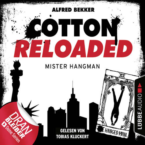 Hoerbuch Cotton Reloaded, Folge 48: Mister Hangman - Alfred Bekker - Tobias Kluckert