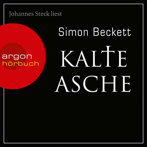 Hoerbuch Kalte Asche - Simon Beckett - Johannes Steck