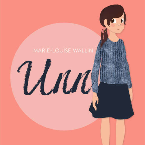 Audiokniha Unn - Marie-Louise Wallin - Linnea Stenbeck Audiokniha Unn - Marie-Louise Wallin - Linnea Stenbeck