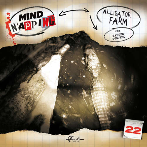 Hoerbuch MindNapping, Folge 22: Alligator Farm - Markus Duschek - Oliver Stritzel Hoerbuch MindNapping, Folge 22: Alligator Farm - Markus Duschek - Oliver Stritzel