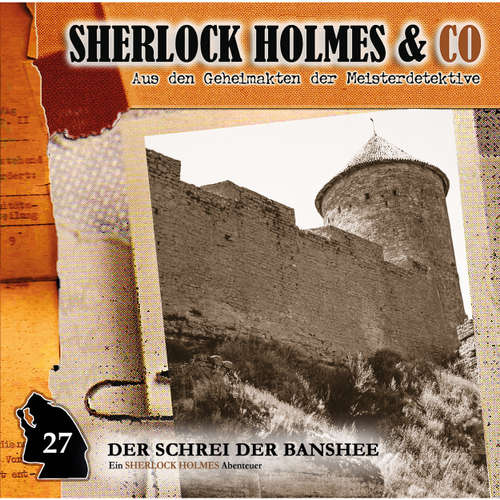 Hoerbuch Sherlock Holmes & Co, Folge 27: Der Schrei der Banshee (Episode 2) - Oliver Fleischer - Charles Rettinghaus Hoerbuch Sherlock Holmes & Co, Folge 27: Der Schrei der Banshee (Episode 2) - Oliver Fleischer - Charles Rettinghaus