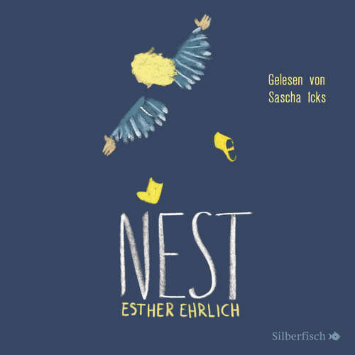 Hoerbuch Nest - Esther Ehrlich - Sascha Icks Hoerbuch Nest - Esther Ehrlich - Sascha Icks