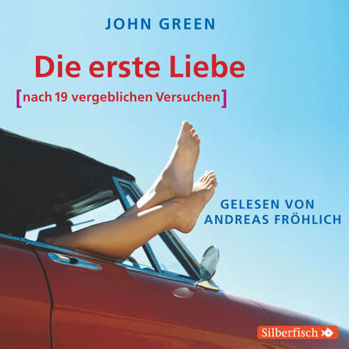 Hoerbuch Die erste Liebe (nach 19 vergeblichen Versuchen) (Gekürzt) - John Green - Andreas Fröhlich Hoerbuch Die erste Liebe (nach 19 vergeblichen Versuchen) (Gekürzt) - John Green - Andreas Fröhlich