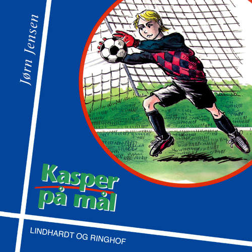 Audiokniha Kasper på mål - Jørn Jensen - Aksel Hundslev Audiokniha Kasper på mål - Jørn Jensen - Aksel Hundslev