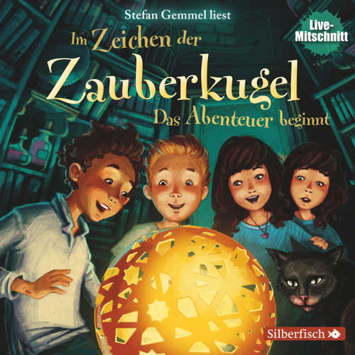 Hoerbuch Das Abenteuer beginnt - Im Zeichen der Zauberkugel, Folge 1 (Live) - Stefan Gemmel - Stefan Gemmel Hoerbuch Das Abenteuer beginnt - Im Zeichen der Zauberkugel, Folge 1 (Live) - Stefan Gemmel - Stefan Gemmel
