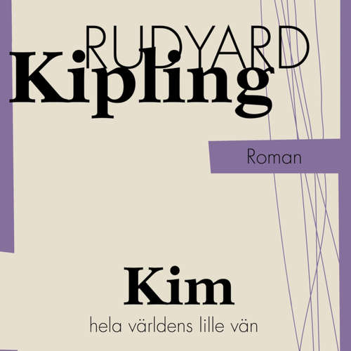 Audiokniha Kim, hela världens lille vän: Berättelse från Indien - Rudyard Kipling - Håkan Mohede Audiokniha Kim, hela världens lille vän: Berättelse från Indien - Rudyard Kipling - Håkan Mohede