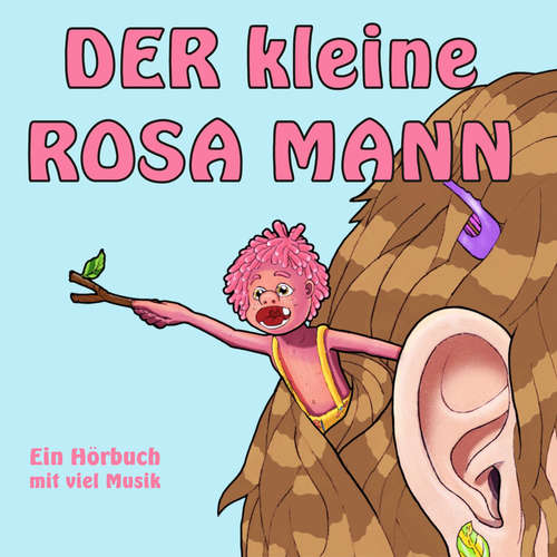 Hoerbuch Der kleine rosa Mann - Helge Haaser - Freddy Bee