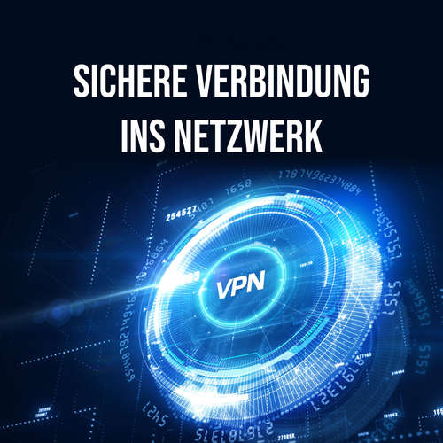 Hoerbuch Sichere Verbindung ins Netzwerk, VPN - Daniel Schubert - Daniel Schubert