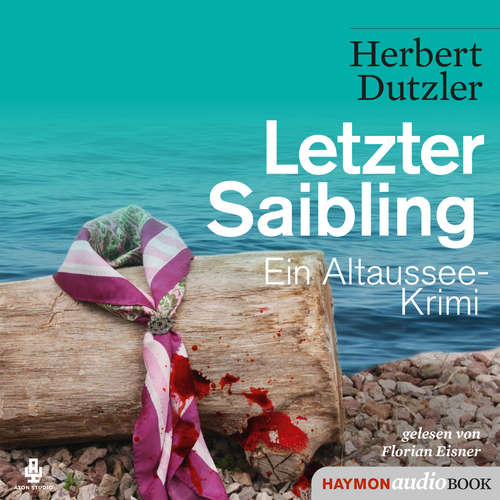 Hoerbuch Letzter Saibling - Herbert Dutzler - Florian Eisner