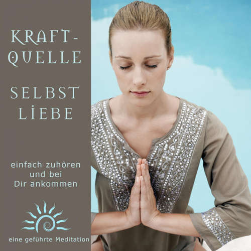 Hoerbuch Kraftquelle Selbstliebe -  - Annette Maria Böhm