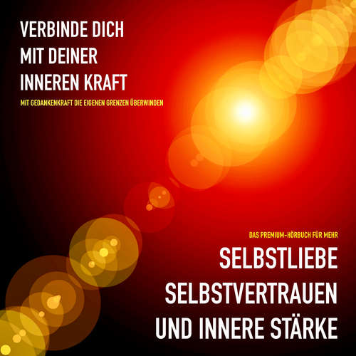 Hoerbuch Mehr Selbstliebe, Selbstvertrauen und innere Stärke - Patrick Lynen - Patrick Lynen