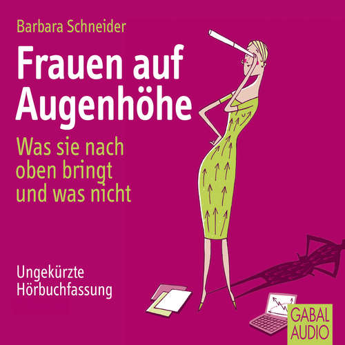 Hoerbuch Frauen auf Augenhöhe - Barbara Schneider - Sonngard Dressler