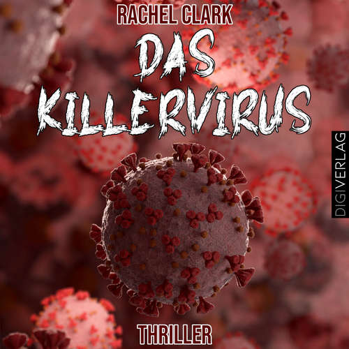 Hoerbuch Das Killervirus - Rachel Clark - Sven Mindermann
