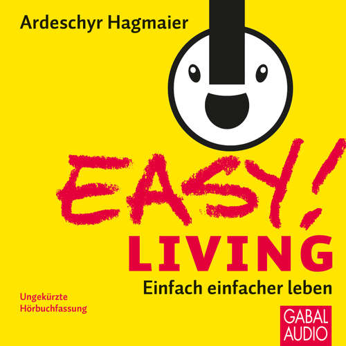 Hoerbuch EASY! Living - Ardeschyr Hagmaier - Gabi Franke