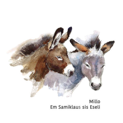 Hoerbuch Millo - Em Samiklaus sis Eseli - Markus Balzer - Markus Balzer