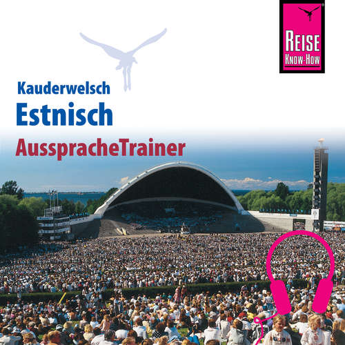 Hoerbuch Reise Know-How Kauderwelsch AusspracheTrainer Estnisch - Irja Grönholm - Heli Rahkema