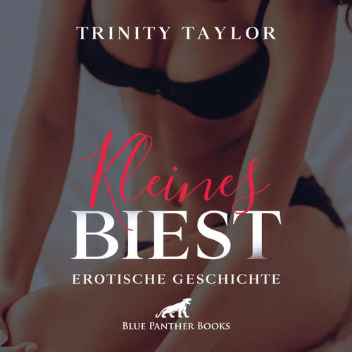 Hoerbuch Kleines Biest / Erotik Audio Story / Erotisches Hörbuch - Trinity Taylor - Magdalena Berlusconi