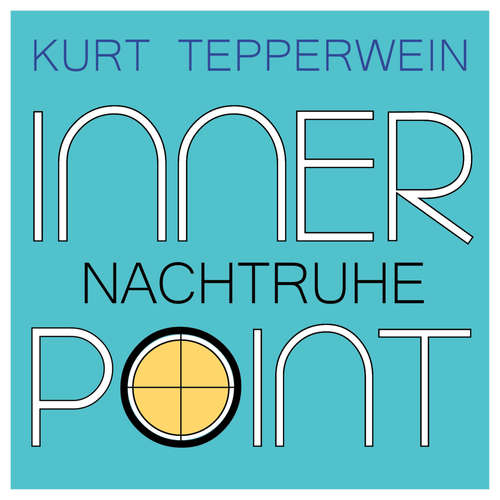 Hoerbuch Inner Point - Nachtruhe - Kurt Tepperwein - Kurt Tepperwein