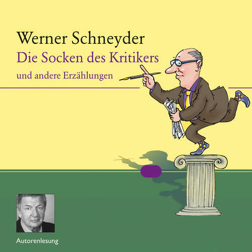 Hoerbuch Die Socken des Kritikers - Werner Schneyder - Werner Schneyder