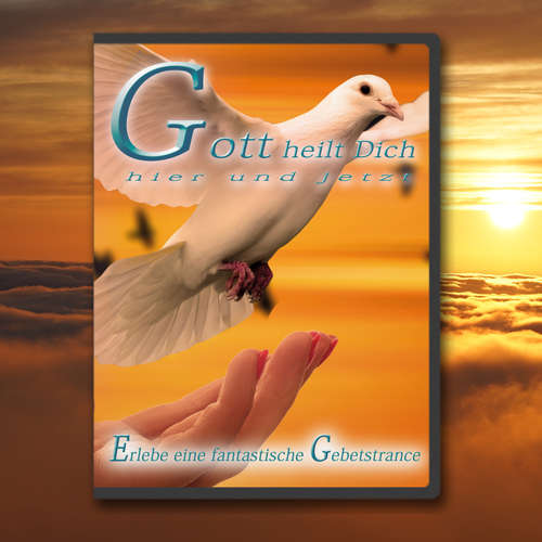Hoerbuch Gott heilt Dich hier und jetzt - Jeffrey Jey Bartle - Jeffrey Jey Bartle