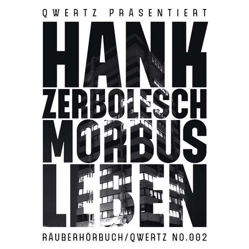 Hoerbuch Morbus Leben - Hank Zerbolesch - Hank Zerbolesch