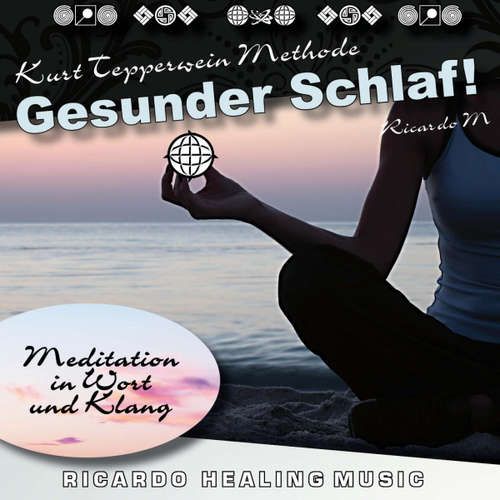 Hoerbuch Kurt Tepperwein Methode: Gesunder Schlaf! (Meditation in Wort und Klang) -  - Kurt Tepperwein