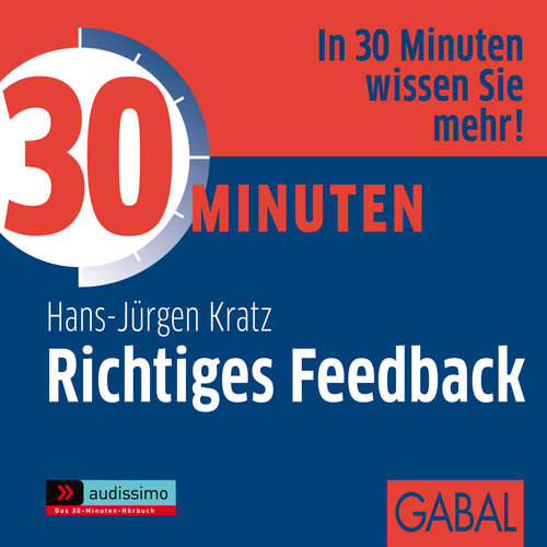 Hoerbuch 30 Minuten Richtiges Feedback - Hans J. Kratz - Sonngard Dressler