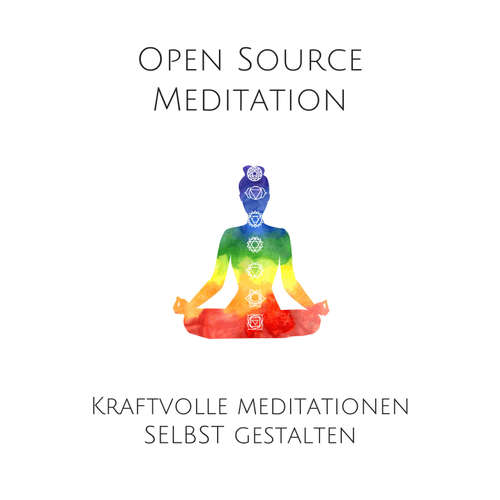 Hoerbuch Open Source Meditation: Für dein ganz individuelles Meditationserlebnis - Patrick Lynen - Stephan Müller