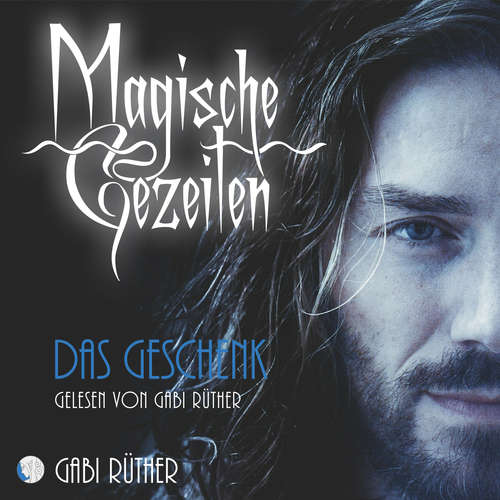 Hoerbuch Magische Gezeiten - Das Geschenk - Gabi Rüther - Gabi Rüther