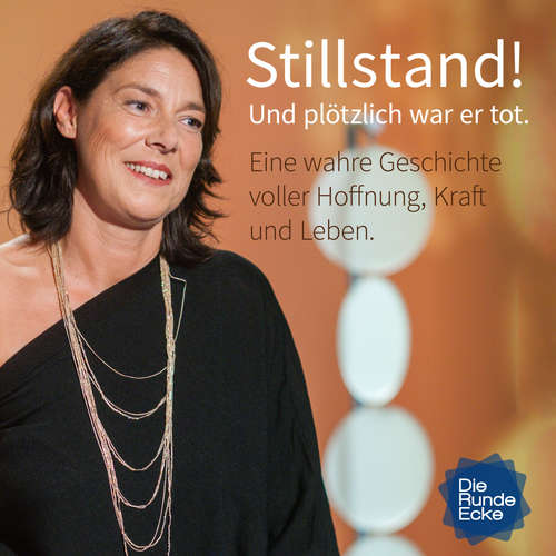 Hoerbuch STILLSTAND! Und plötzlich war er tot - Christiane von Beuningen - Christiane von Beuningen