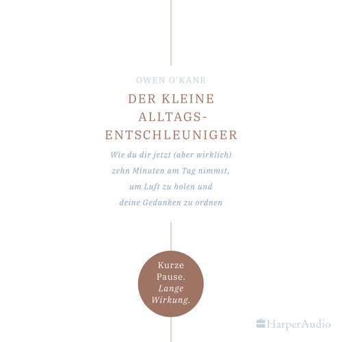 Hoerbuch Der kleine Alltagsentschleuniger (ungekürzt) - Owen O'Kane - Dominic Kolb