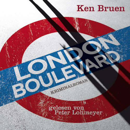 Hoerbuch London Boulevard - Ken Bruen - Peter Lohmeyer