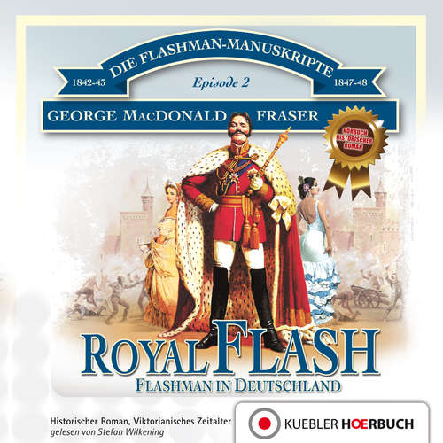 Hoerbuch Royal Flash - George MacDonald Fraser - Stefan Wilkening