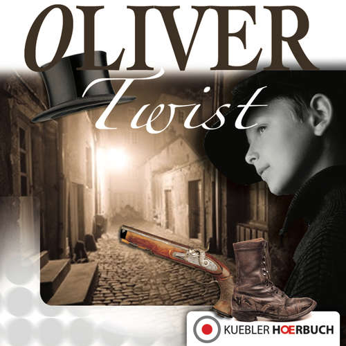 Hoerbuch Oliver Twist - Dirk Walbrecker - Dirk Walbrecker