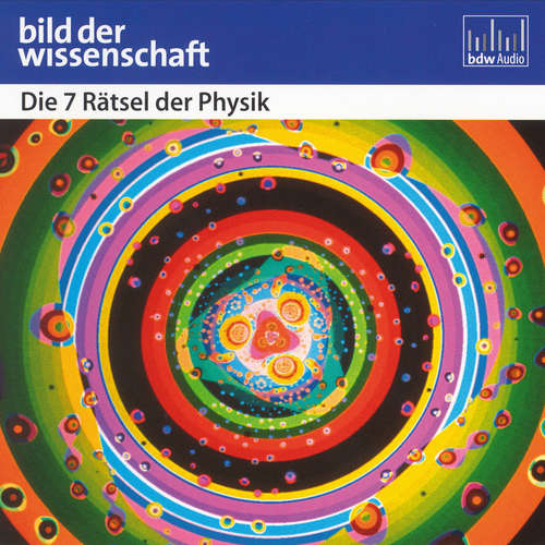 Hoerbuch Die 7 Rätsel der Physik - Peter Veit - Peter Veit
