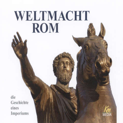 Hoerbuch Weltmacht Rom - Ulrich Offenberg - Achim Höppner
