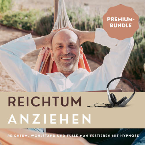 Hoerbuch Selbsthypnose-Programm: Reichtum anziehen ohne Gier - Patrick Lynen - Patrick Lynen