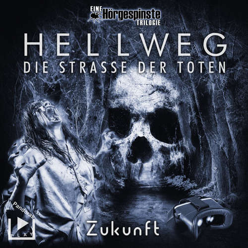 Hoerbuch Hörgespinste Trilogie: Hellweg: Die Strasse der Toten – Teil 3 – Zukunft - Katja Behnke - Lara Schmidt
