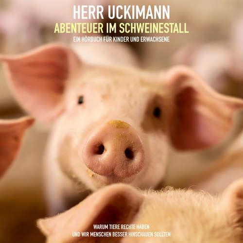 Hoerbuch Herr Uckimann - Abenteuer im Schweinestall - Stephan Falk - Anne Fink
