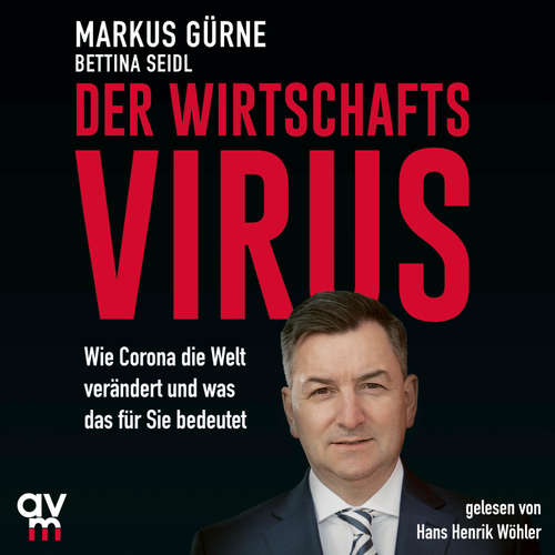 Hoerbuch Der Wirtschafts-Virus - Markus Gürne - Hans Henrik Wöhler