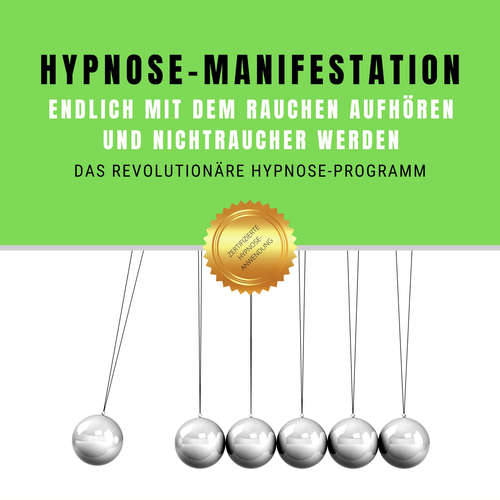Hoerbuch Hypnose-Manifestation: Endlich mit dem Rauchen aufhören und Nichtraucher werden - Patrick Lynen - Patrick Lynen