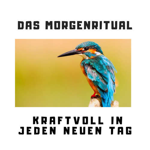 Hoerbuch Das Morgenritual: Kraftvoll in jeden neuen Tag - Patrick Lynen - Patrick Lynen